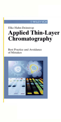 Applied Thin Layer Chromatography: Best Practice and Avoidance of Mistakes